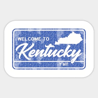 Welcome to Kentucky Y'all! Sticker